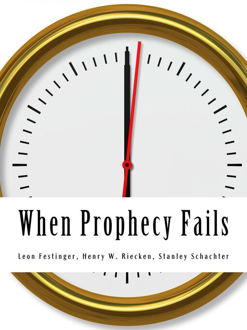 Title details for When Prophecy Fails by Leon Festinger - Available